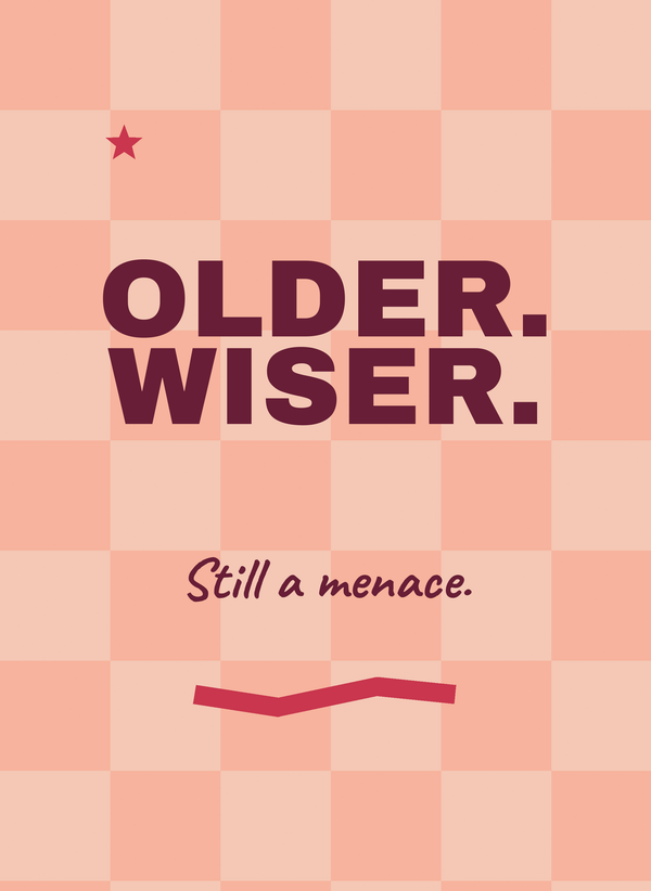 Older. Wiser. Still a Menace. front