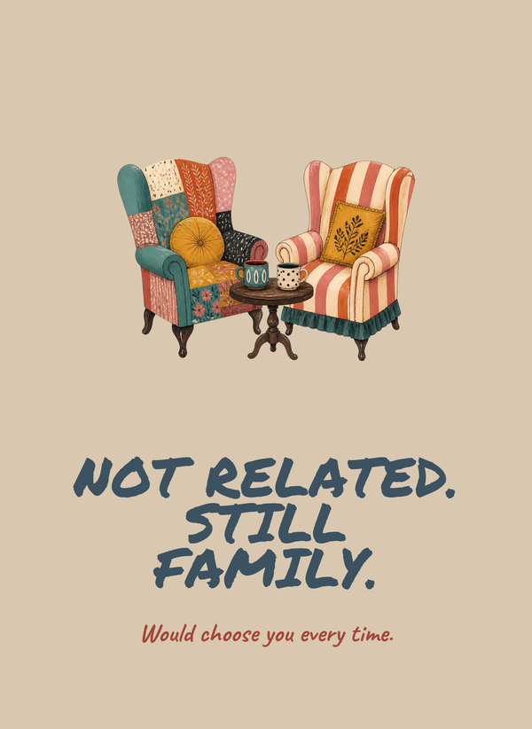 Not Related. Still Family. front