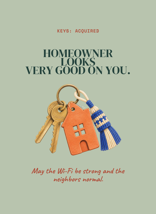 Homeowner Looks Very Good on You. front