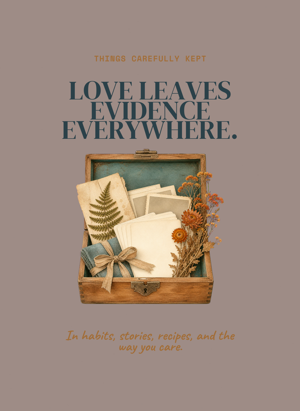 Love Leaves Evidence Everywhere. front