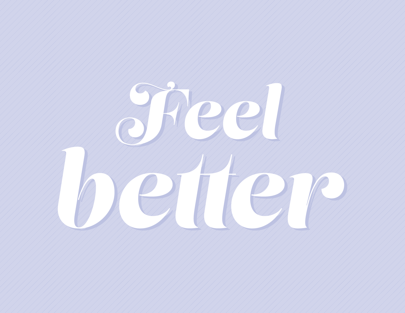 Feel Better