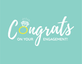 Congrats on Your Engagement!