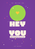 Hey You just because card from The Written Hug