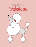 Brushed Cut and Fabulous