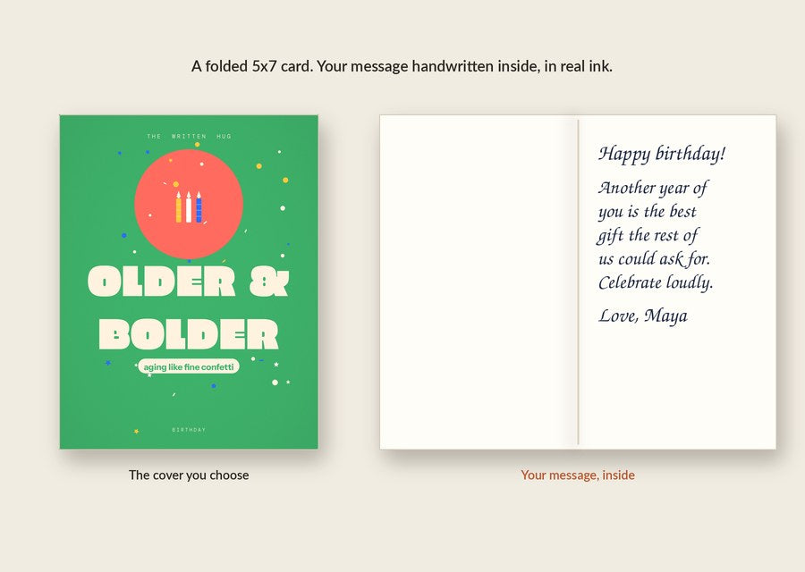 Inside of the OLDER & BOLDER card: your message handwritten in real ink