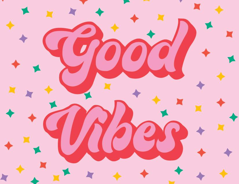 Good Vibes