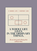 TWH-CD102 - A Whole Life Lives in the Ordinary Things.