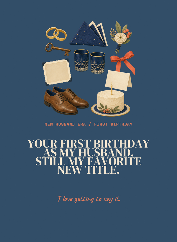 Your First Birthday as My Husband. Still My Favorite New Title. front