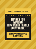 Thanks for Making This Weird Family Survivable.