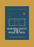 Building What They Were Denied.
