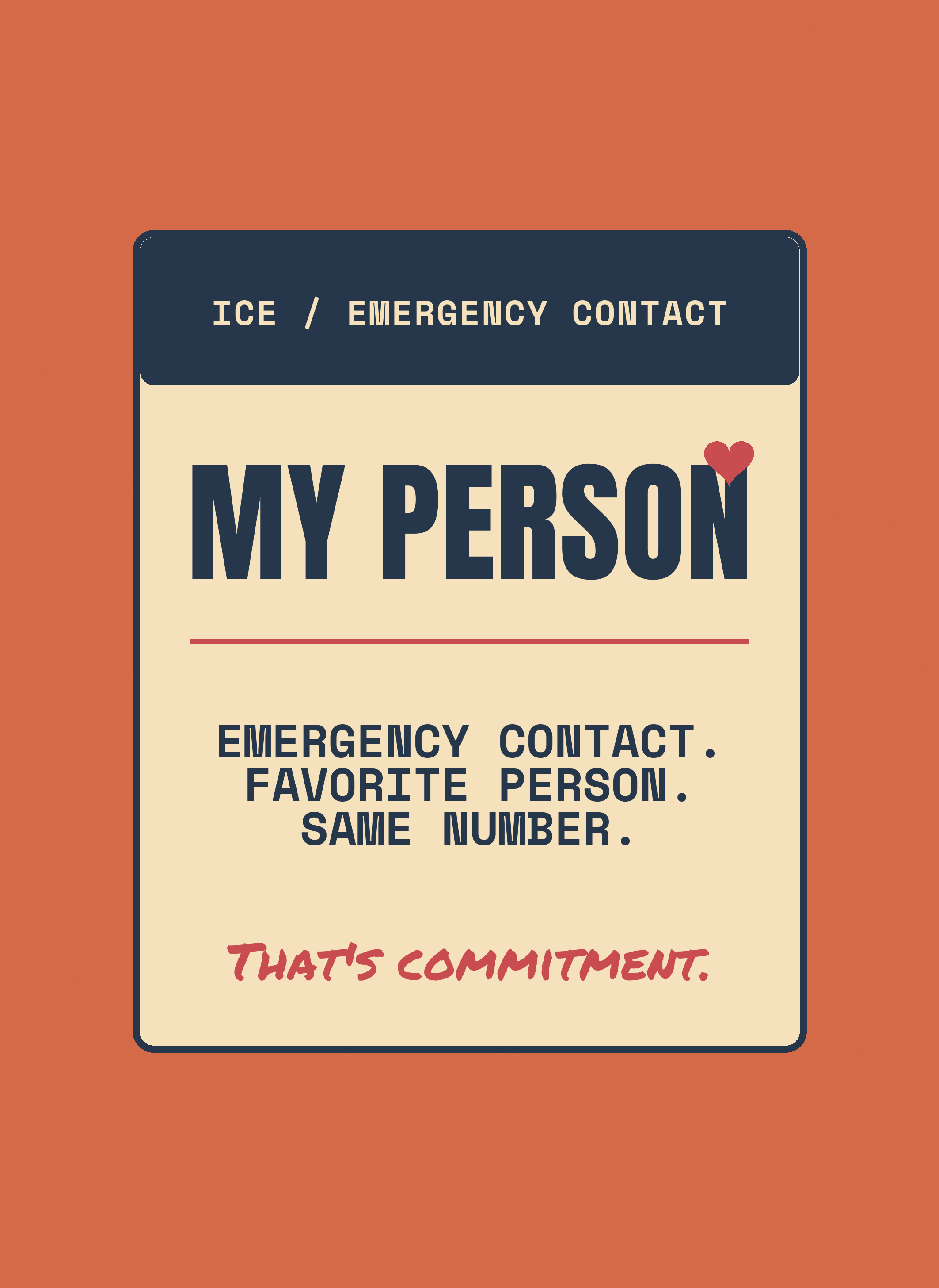 Emergency Contact. Favorite Person. Same Number.