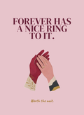 Forever Has a Nice Ring to It.