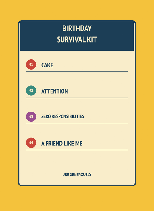 Birthday Survival Kit: Cake, Attention, and Zero Responsibilities.