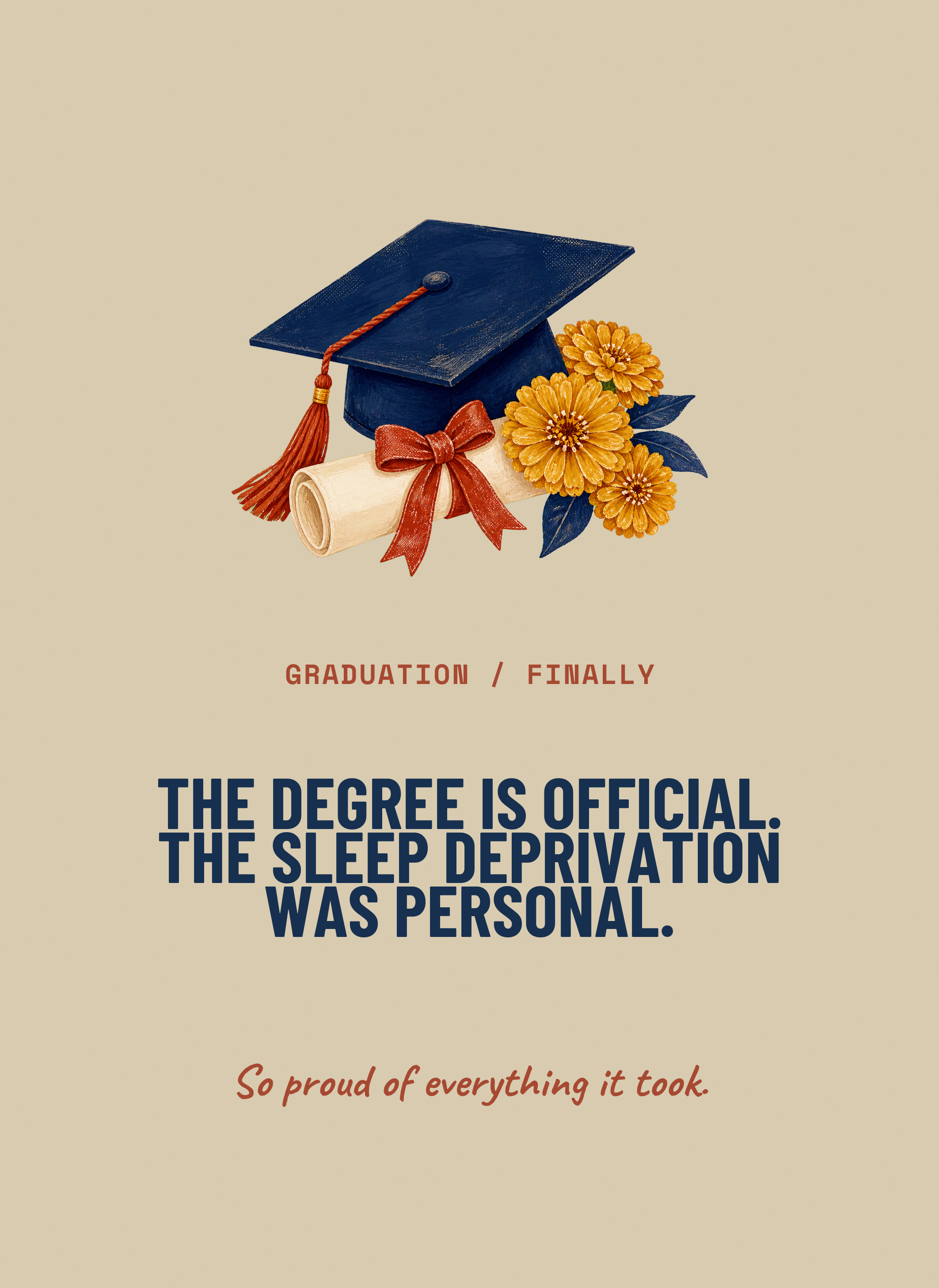 TWH-CD61 The Degree Is Official. The Sleep Deprivation Was Personal.