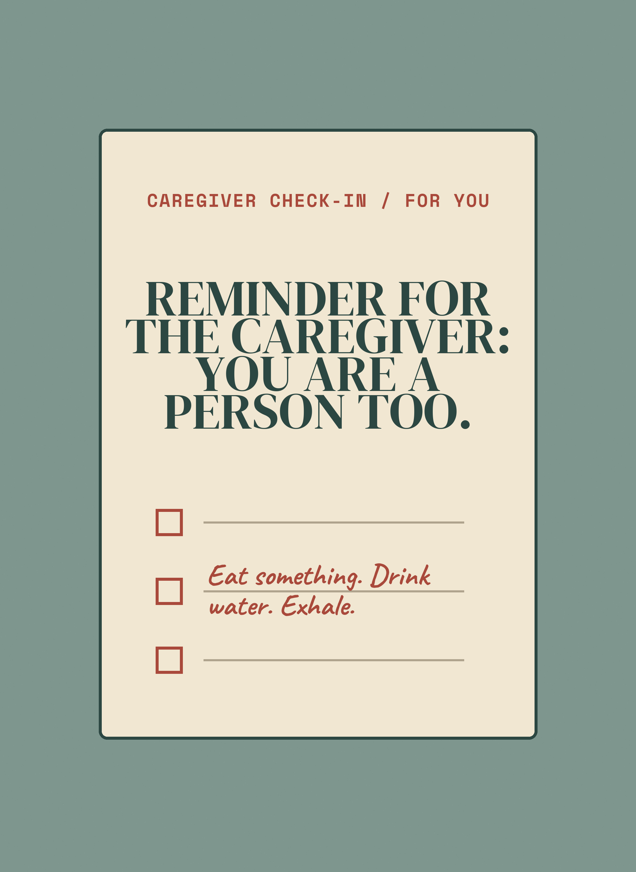TWH-CD73 - Reminder for the Caregiver: You Are a Person Too.