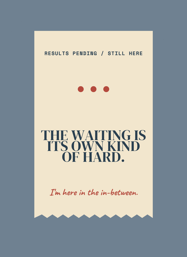 The Waiting Is Its Own Kind of Hard. front