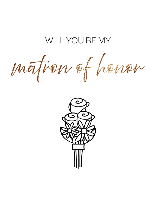 Will You Be My Matron of Honor front