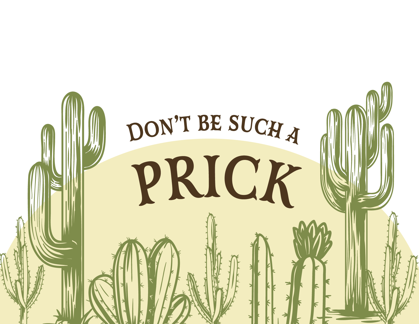 Dont Be A Prick
