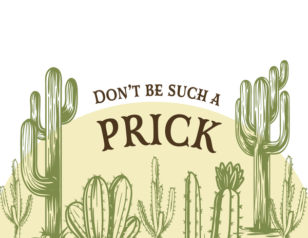Dont Be A Prick front