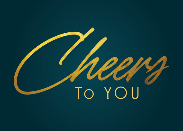 Cheers to You front