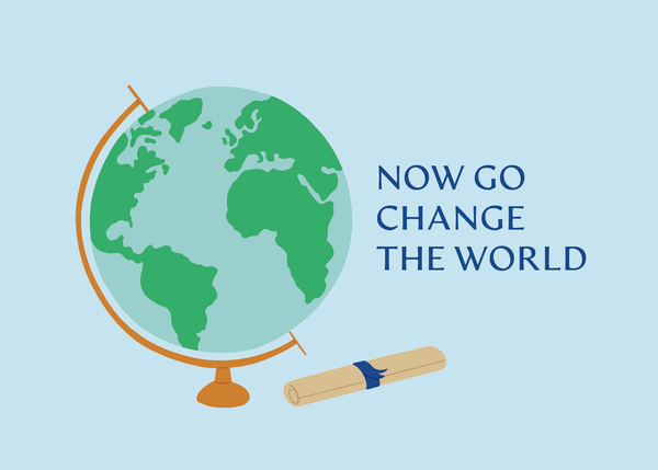 Now Go Change The World front