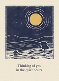 Thinking of you in the quiet hours. Sympathy card, linocut night scene with a yellow moon over hills and a small house with lit windows, on washi paper