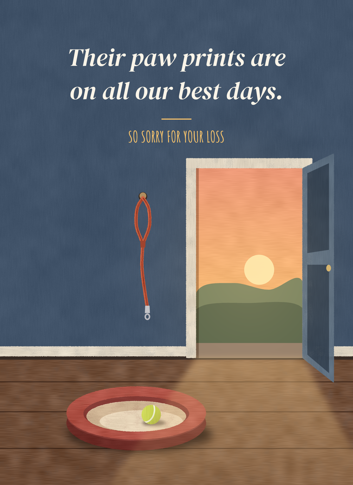Sympathy card with an open door at sunset with an empty dog bed and leash